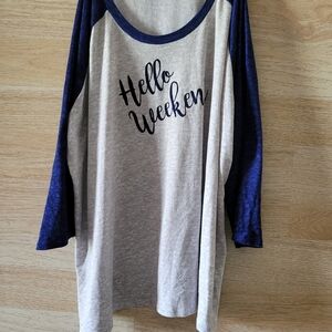 Hello Weekend Raglan Sleeve Top